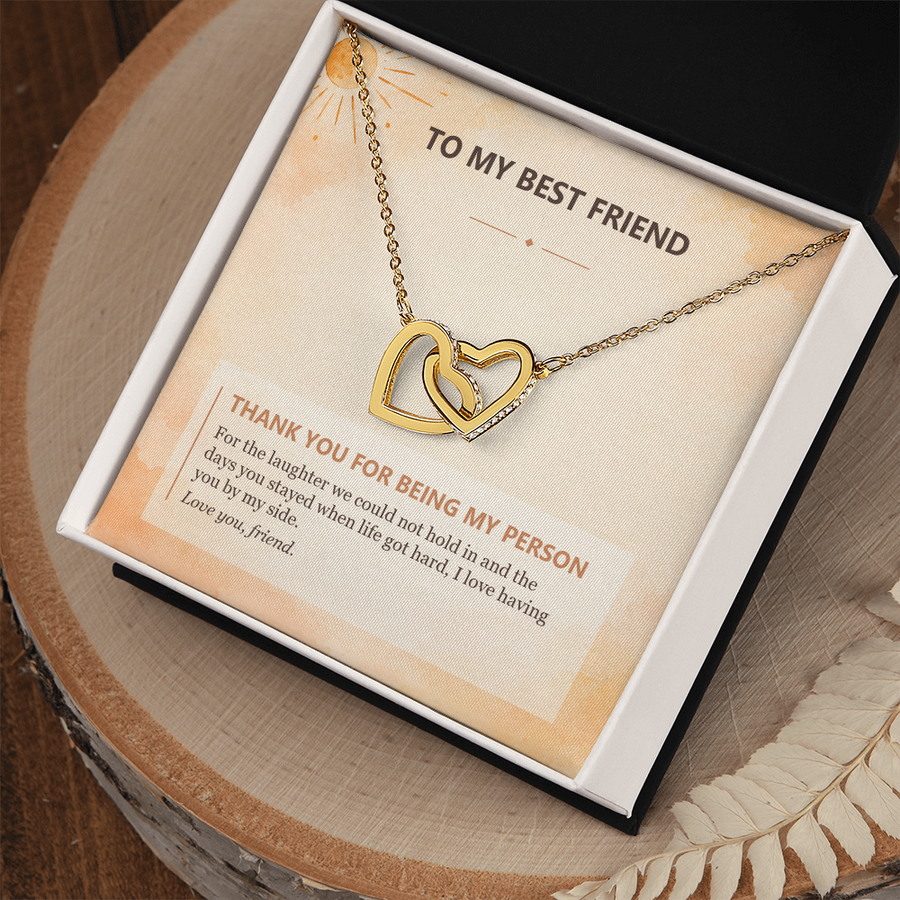 To My Best Friend Interlocking Hearts Necklace - Thank You for Being My Person