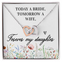 Load image into Gallery viewer, Unique Gift for Daughter on Wedding Day, Today a Bride, Tomorrow a Wife, Forever My Daughter
