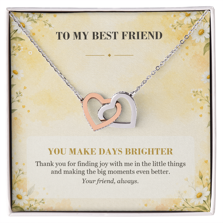 To My Best Friend Interlocking Hearts Necklace - You Make Days Brighter