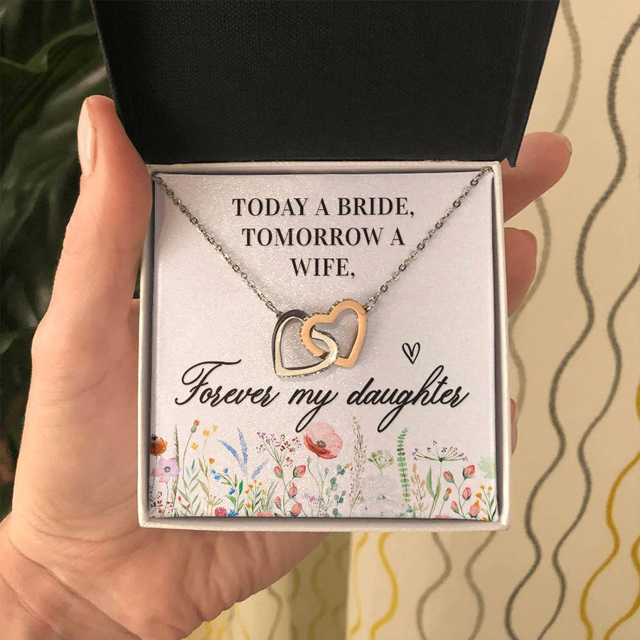 Unique Gift for Daughter on Wedding Day, Today a Bride, Tomorrow a Wife, Forever My Daughter