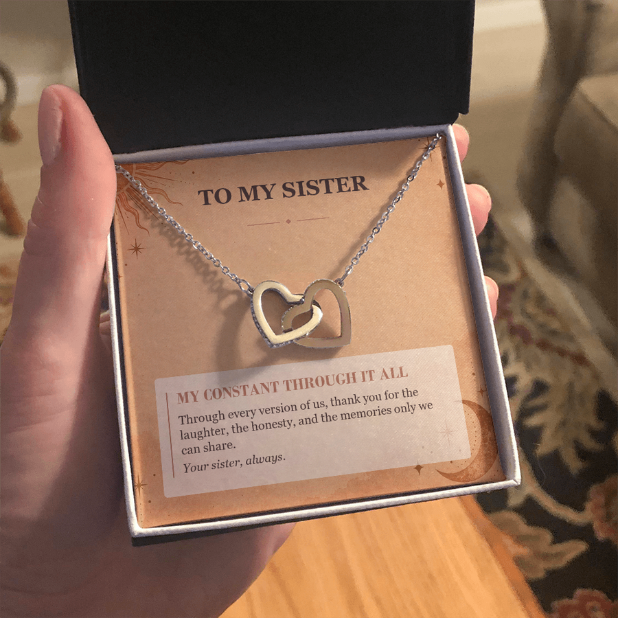 To My Sister Interlocking Hearts Necklace - My Constant Through It All