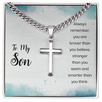Load image into Gallery viewer, To My Son Cuban Link Chain Necklace Always Remember You Are Braver Than You Believe
