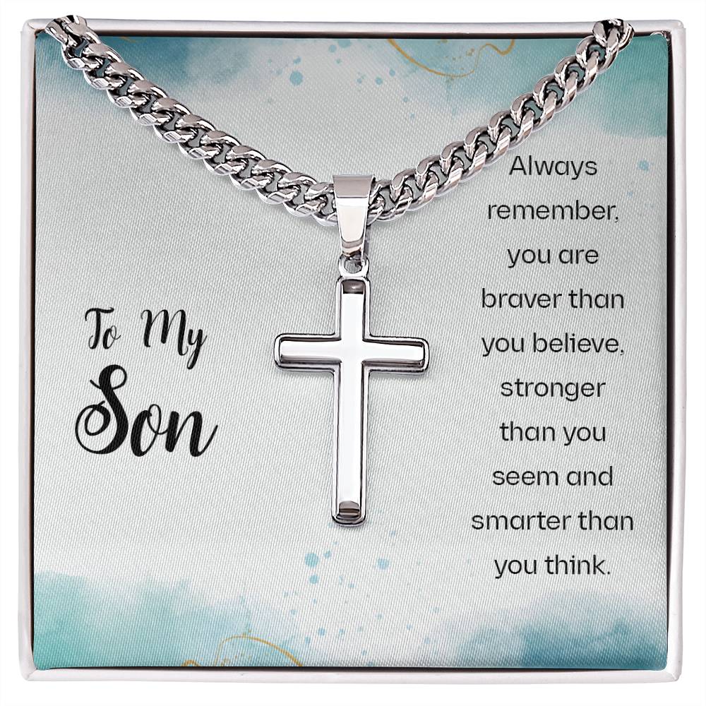 To My Son Cuban Link Chain Necklace Always Remember You Are Braver Than You Believe