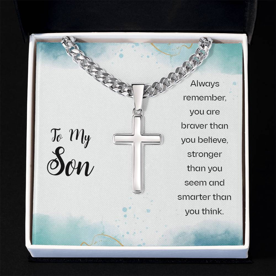 To My Son Cuban Link Chain Necklace Always Remember You Are Braver Than You Believe