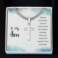 Load image into Gallery viewer, To My Son Cuban Link Chain Necklace Always Remember You Are Braver Than You Believe

