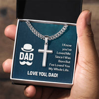 Load image into Gallery viewer, To My Dad Artisan Cross Necklace - I Know You &#39;ve Loved Me
