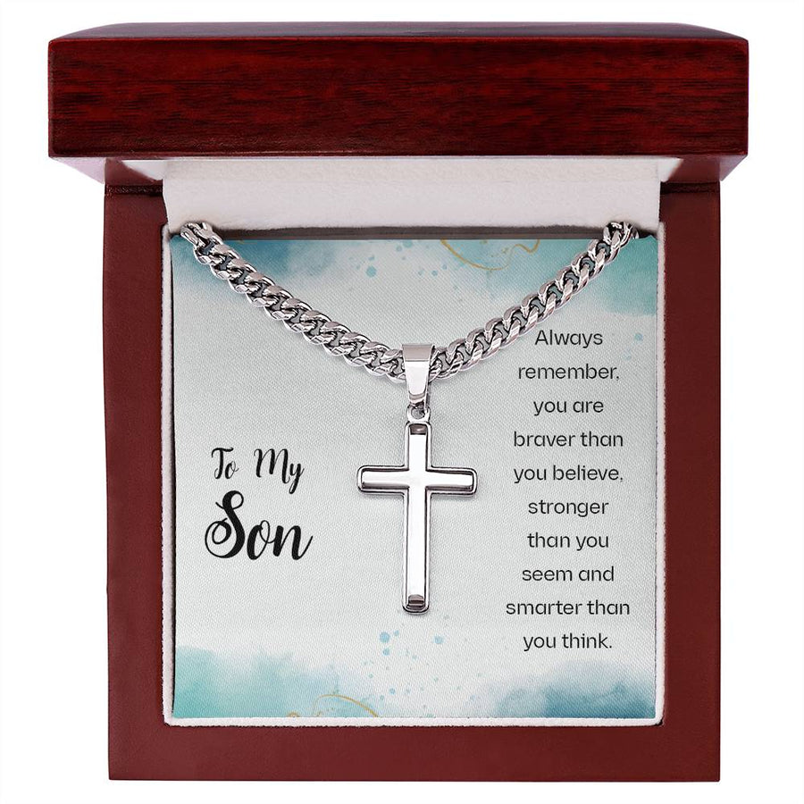 To My Son Cuban Link Chain Necklace Always Remember You Are Braver Than You Believe