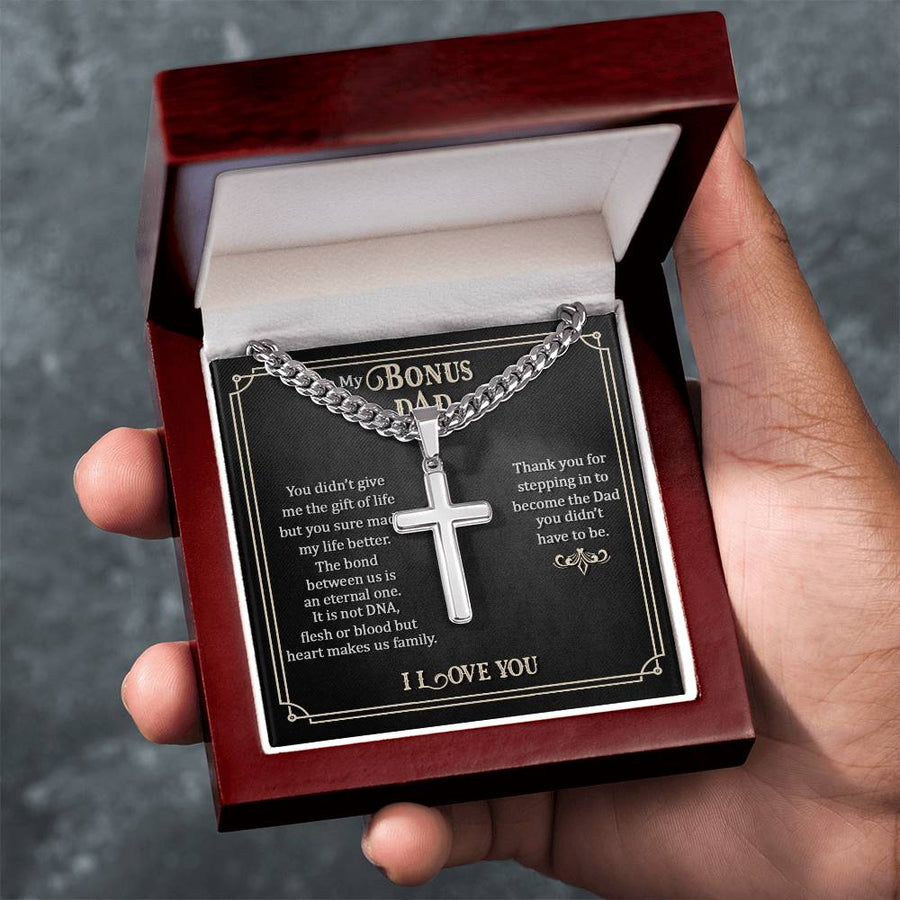 To My Bonus Dad Artisan Cross Necklace, Thank You for Stepping in to Become the Dad You Didn't Have to Be
