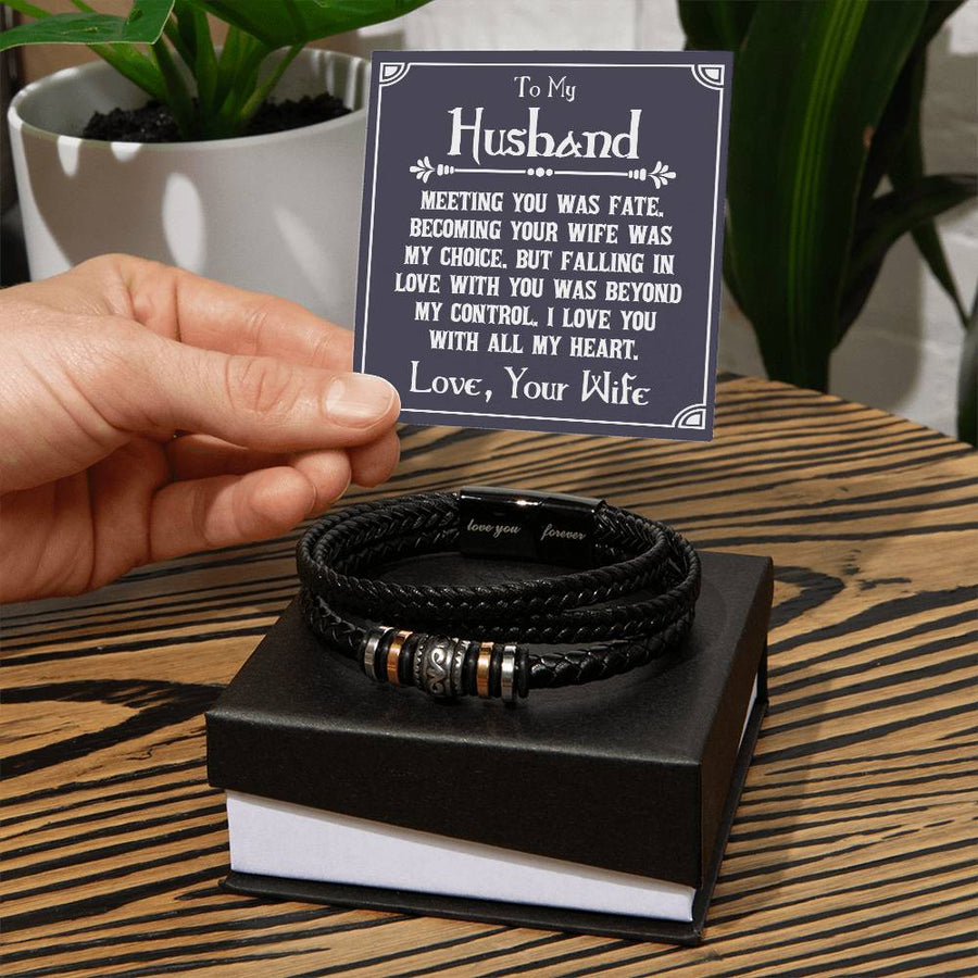 To My Husband Bracelet from Wife, Meeting You Was Fate, Becoming Your Friend Was a Choice