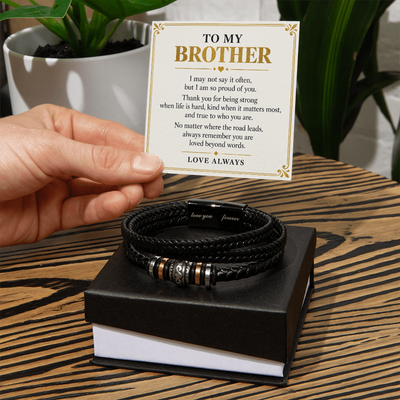 Load image into Gallery viewer, To My Brother Love You Forever Bracelet - Proud of the Man You Are
