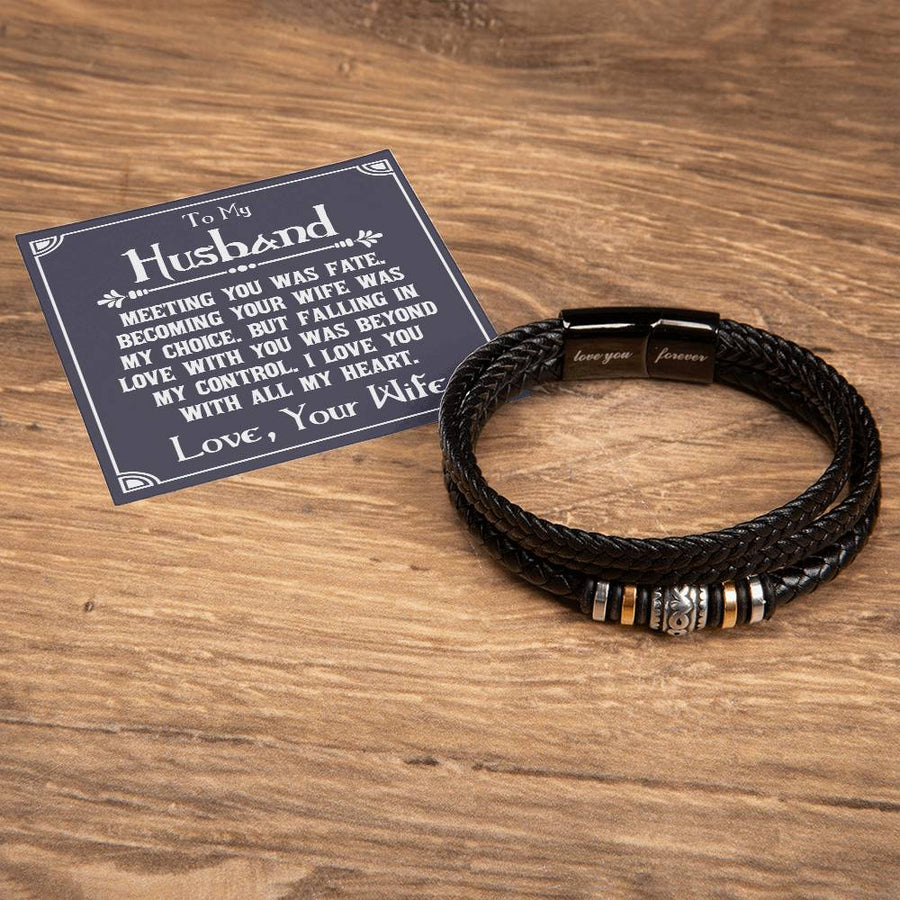 To My Husband Bracelet from Wife, Meeting You Was Fate, Becoming Your Friend Was a Choice