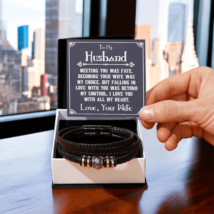 To My Husband Bracelet from Wife, Meeting You Was Fate, Becoming Your Friend Was a Choice