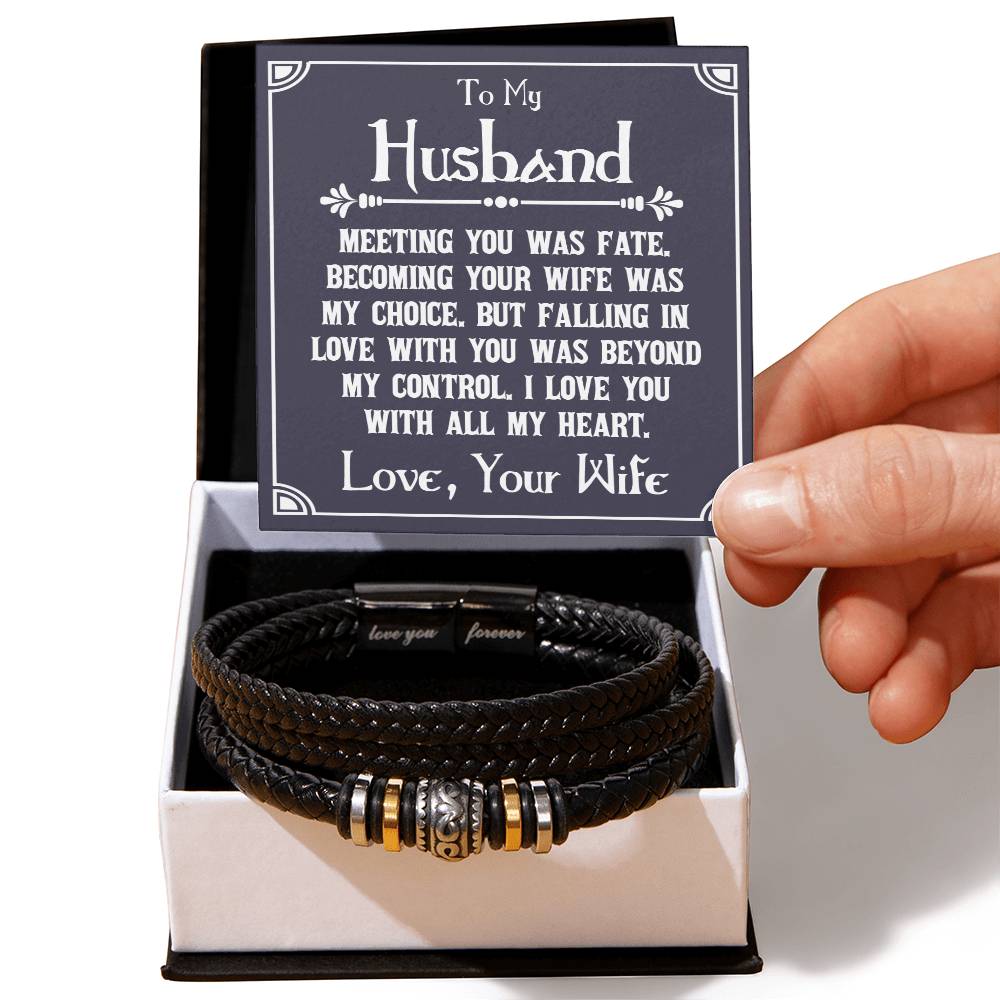 To My Husband Bracelet from Wife, Meeting You Was Fate, Becoming Your Friend Was a Choice