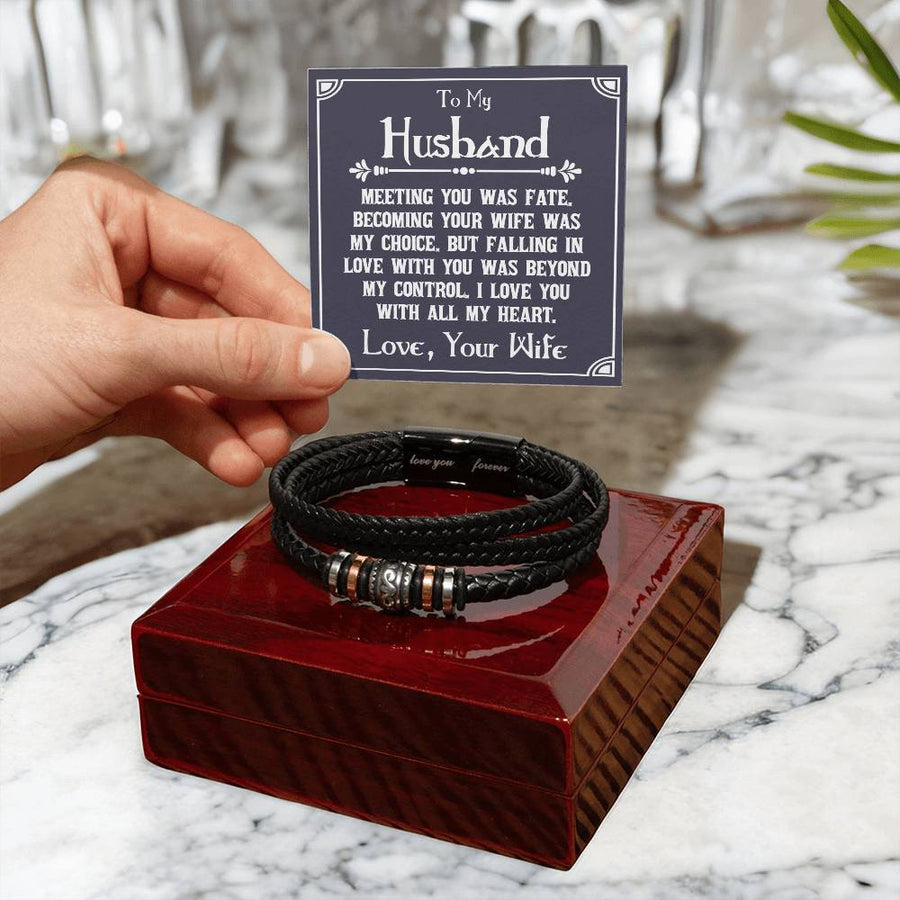 To My Husband Bracelet from Wife, Meeting You Was Fate, Becoming Your Friend Was a Choice