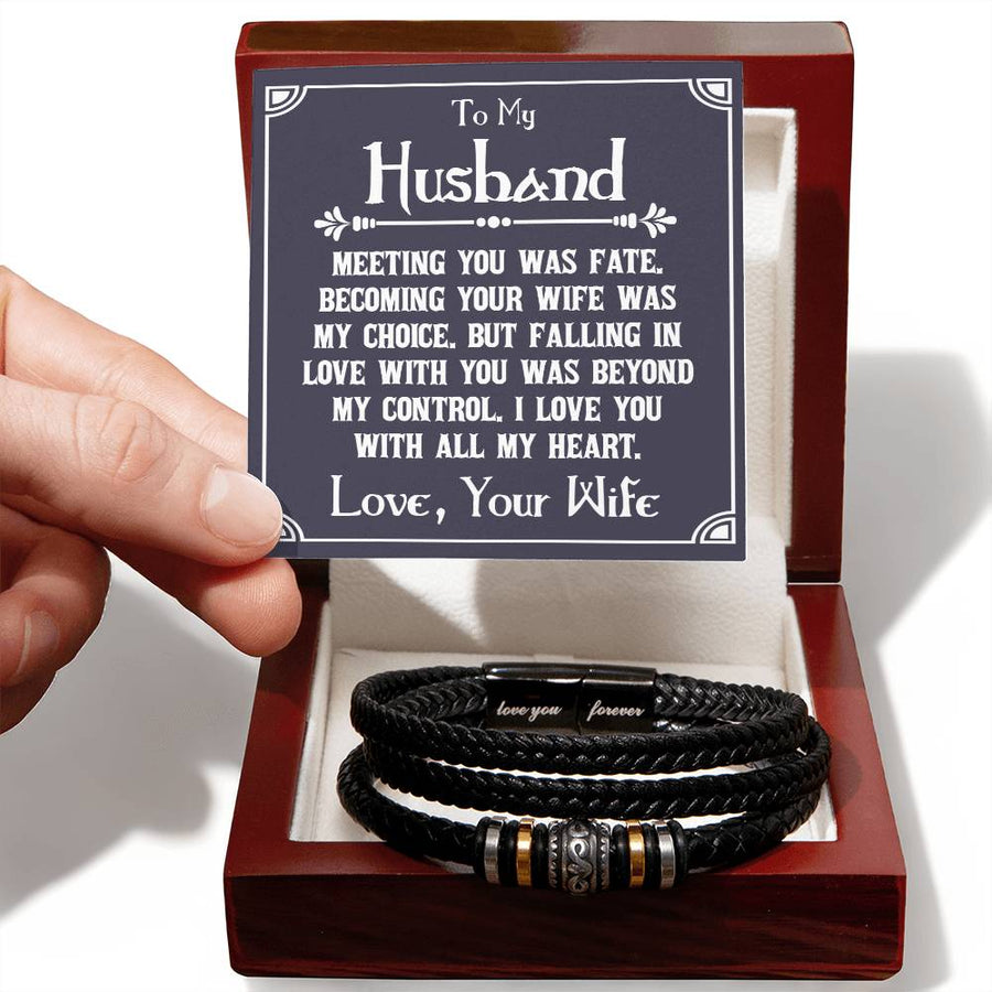 To My Husband Bracelet from Wife, Meeting You Was Fate, Becoming Your Friend Was a Choice