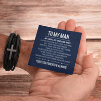 Load image into Gallery viewer, To My Man Men&#39;s Cross Bracelet - My Love, My One and Only Men&#39;s Cross Bracelet
