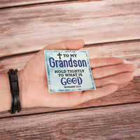 Load image into Gallery viewer, To My Grandson Bracelet from Grandparents, Hold Tightly to What Is Good
