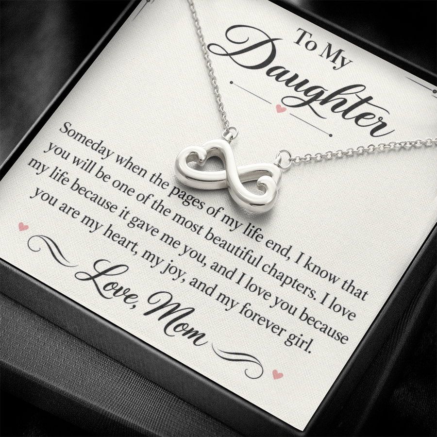 To My Daughter Endless Love Necklace from Mom - My Most Beautiful Chapter