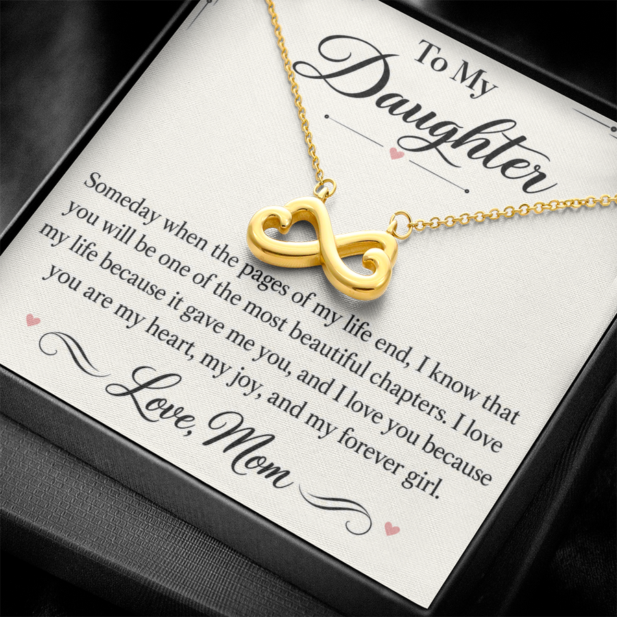 To My Daughter Endless Love Necklace from Mom - My Most Beautiful Chapter