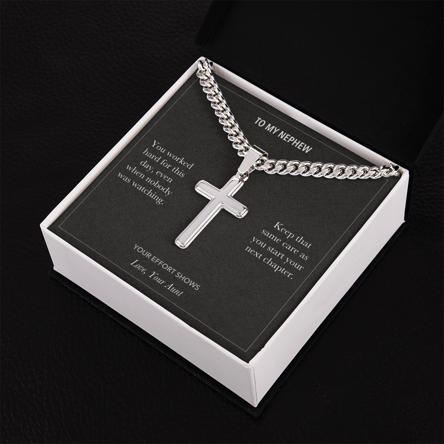 To My Nephew, Your Effort Shows Graduation - Personalized Cross Cuban Link Chain Gift