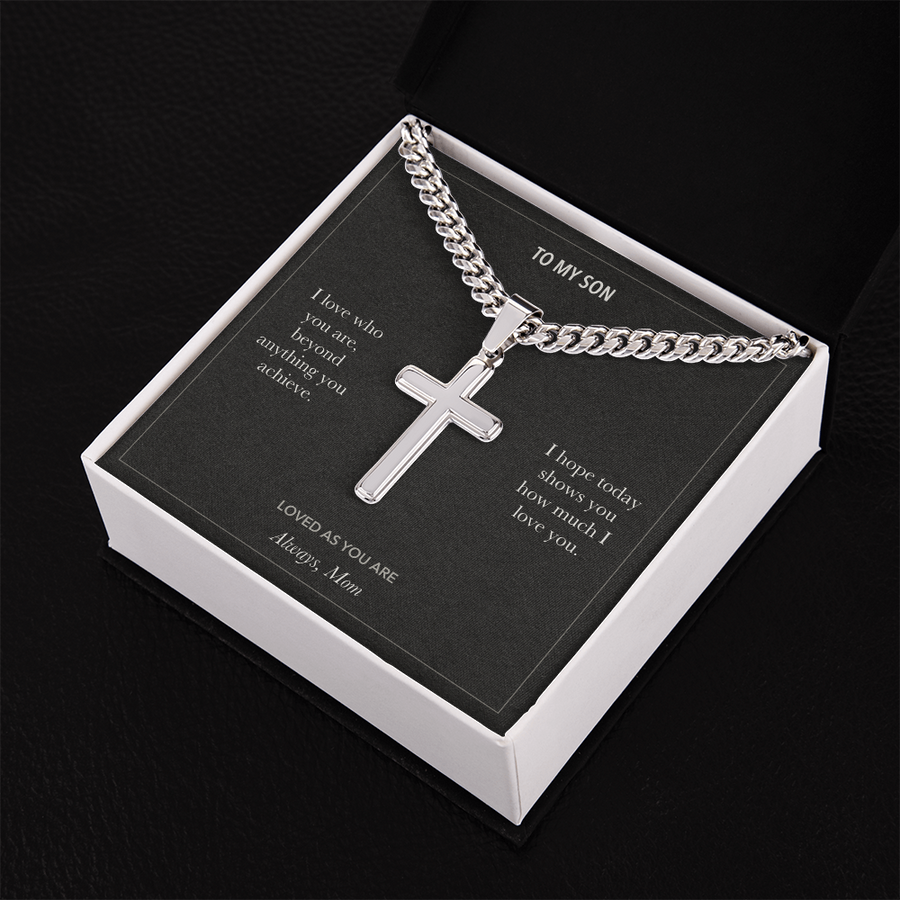 To My Son, Loved As You Are Birthday - Personalized Cross Cuban Link Chain Gift