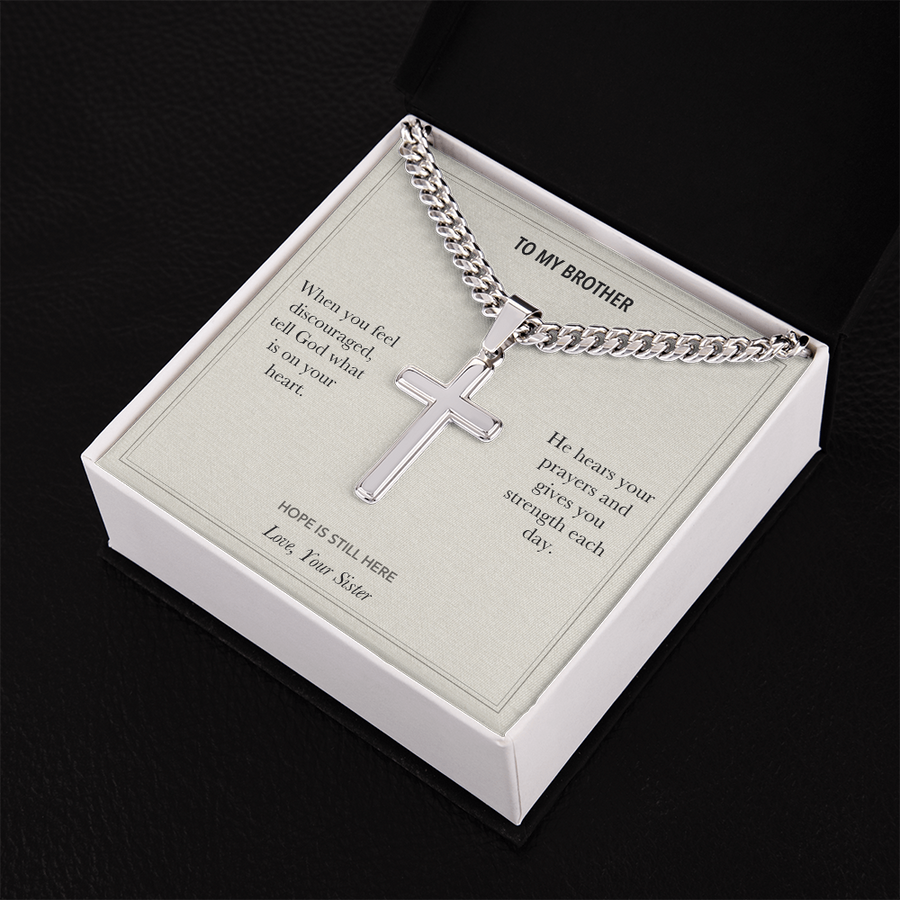 To My Brother, Hope Through Hard Days Faith - Personalized Cross Cuban Link Chain Gift