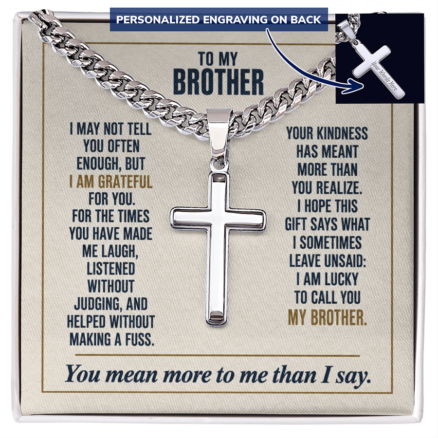 To My Brother - Lucky to Call You My Brother - Cross Necklace