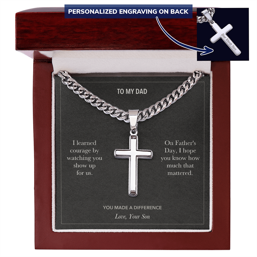 To My Dad, Courage And Gratitude Fathers Day - Personalized Cross Cuban Link Chain Gift