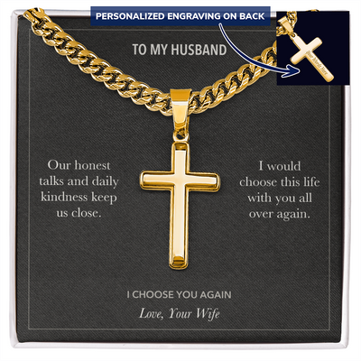 Load image into Gallery viewer, To My Husband, I Choose You Anniversary - Personalized Cross Cuban Link Chain Gift
