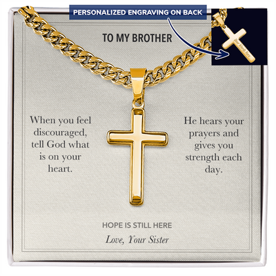 Load image into Gallery viewer, To My Brother, Hope Through Hard Days Faith - Personalized Cross Cuban Link Chain Gift
