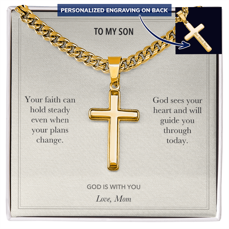 To My Son, God Is With You Faith Gift - Personalized Cross Cuban Link Chain Gift