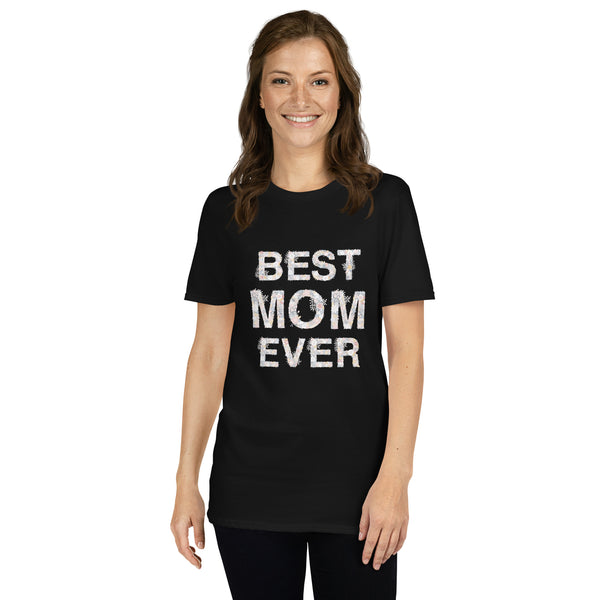 Best Mom Ever Short-Sleeve Unisex T-Shirt